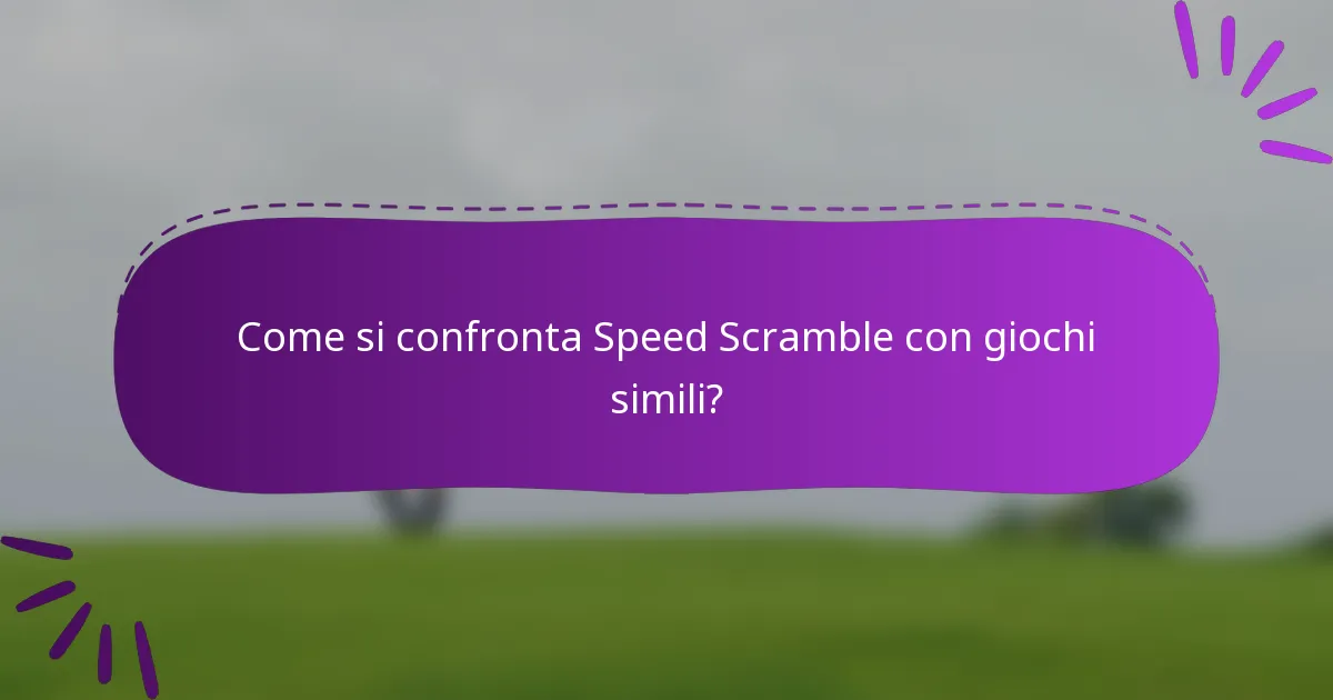 Come si confronta Speed Scramble con giochi simili?