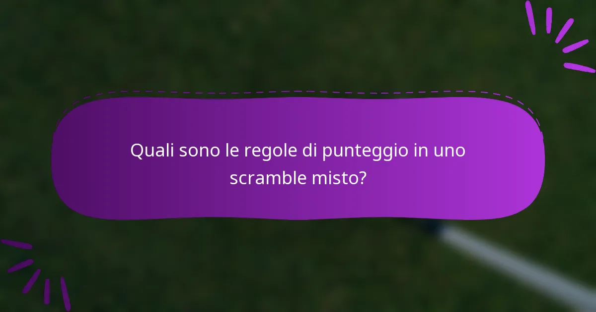 Quali sono le regole di punteggio in uno scramble misto?